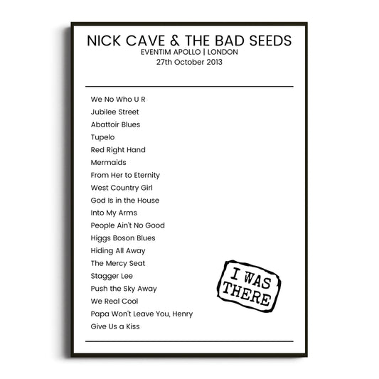 Nick Cave & the Bad Seeds London 27 October 2013 Setlist Poster