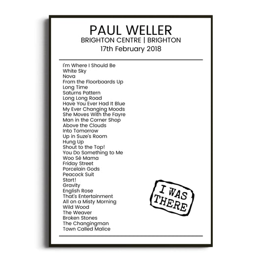 Paul Weller Brighton 17 February 2018 Setlist Poster