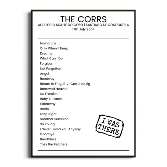 The Corrs Santiago de Compostela 17 July 2004 Setlist Poster