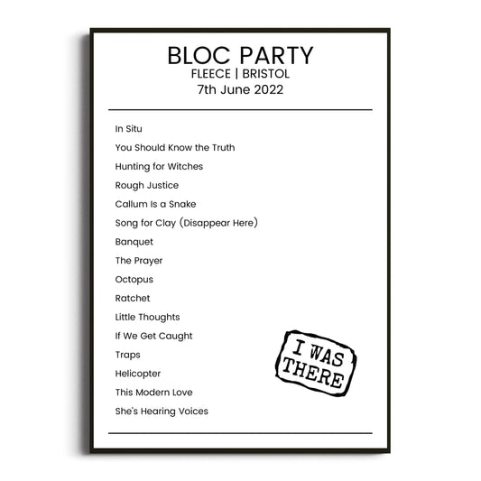 Bloc Party Bristol 07 June 2022 Setlist Poster