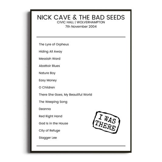 Nick Cave & the Bad Seeds Wolverhampton 07 November 2004 Setlist Poster