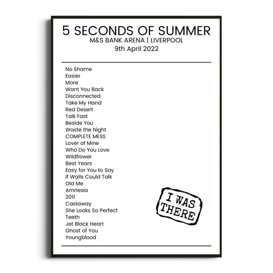 5 Seconds of Summer Liverpool 09 April 2022 Setlist Poster