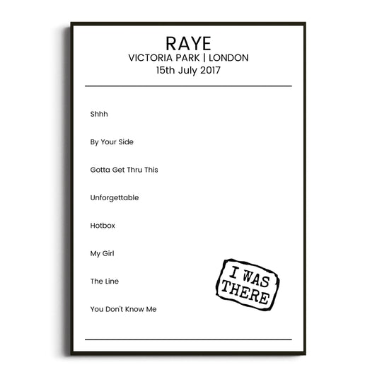 RAYE London 15 July 2017 Setlist Poster