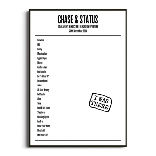 Chase & Status Newcastle upon Tyne 20 November 2016 Setlist Poster