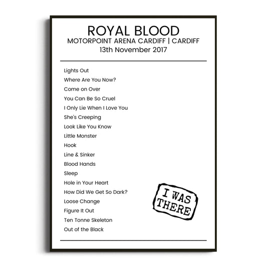 Royal Blood Cardiff 13 November 2017 Setlist Poster