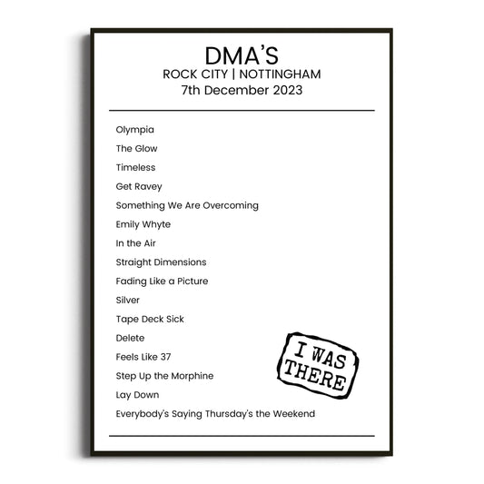 DMA’s Nottingham 07 December 2023 Setlist Poster