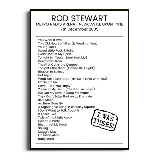 Rod Stewart Newcastle upon Tyne 07 December 2005 Setlist Poster