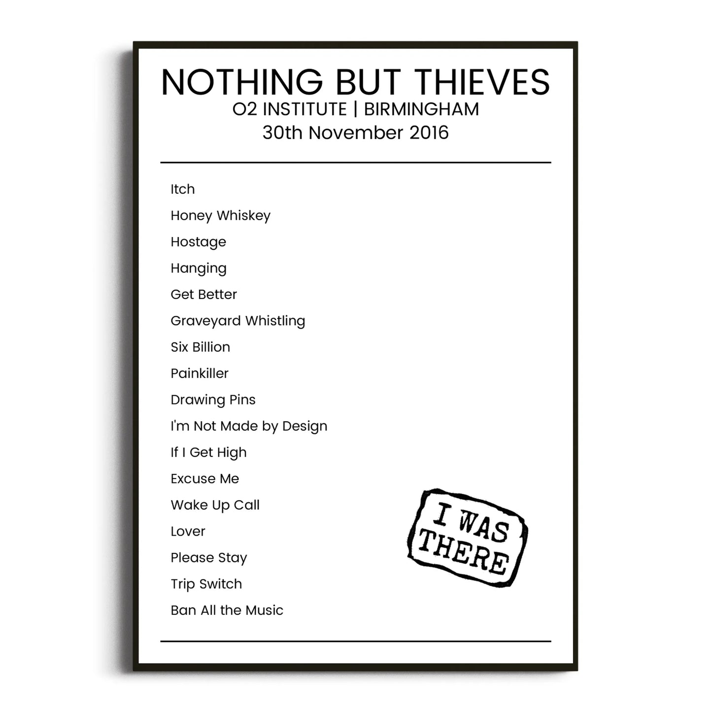 Nothing But Thieves Birmingham 30 November 2016 Setlist Poster