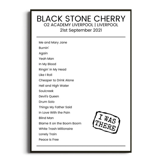 Black Stone Cherry Liverpool 21 September 2021 Setlist Poster