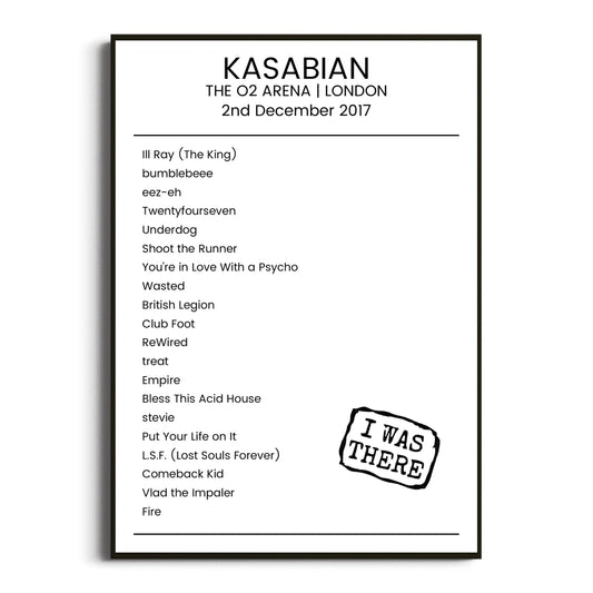 Kasabian London 02 December 2017 Setlist Poster