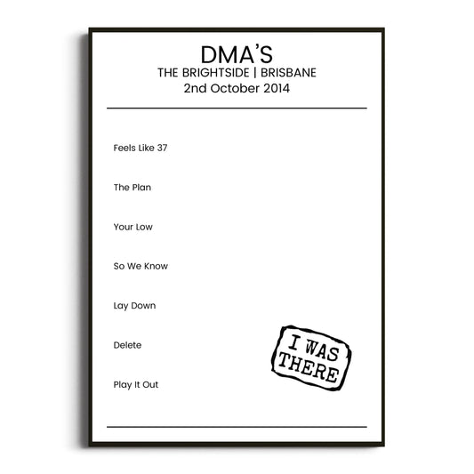 DMA’s Brisbane 02 October 2014 Setlist Poster