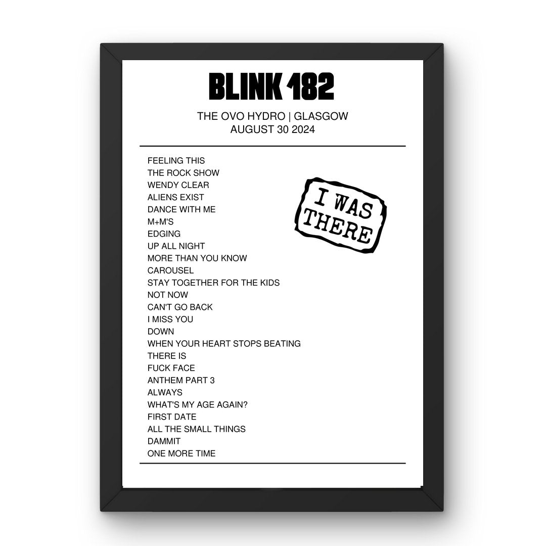 blink‐182 August 30, 2024 The OVO Hydro Glasgow Setlist Poster - Setlist