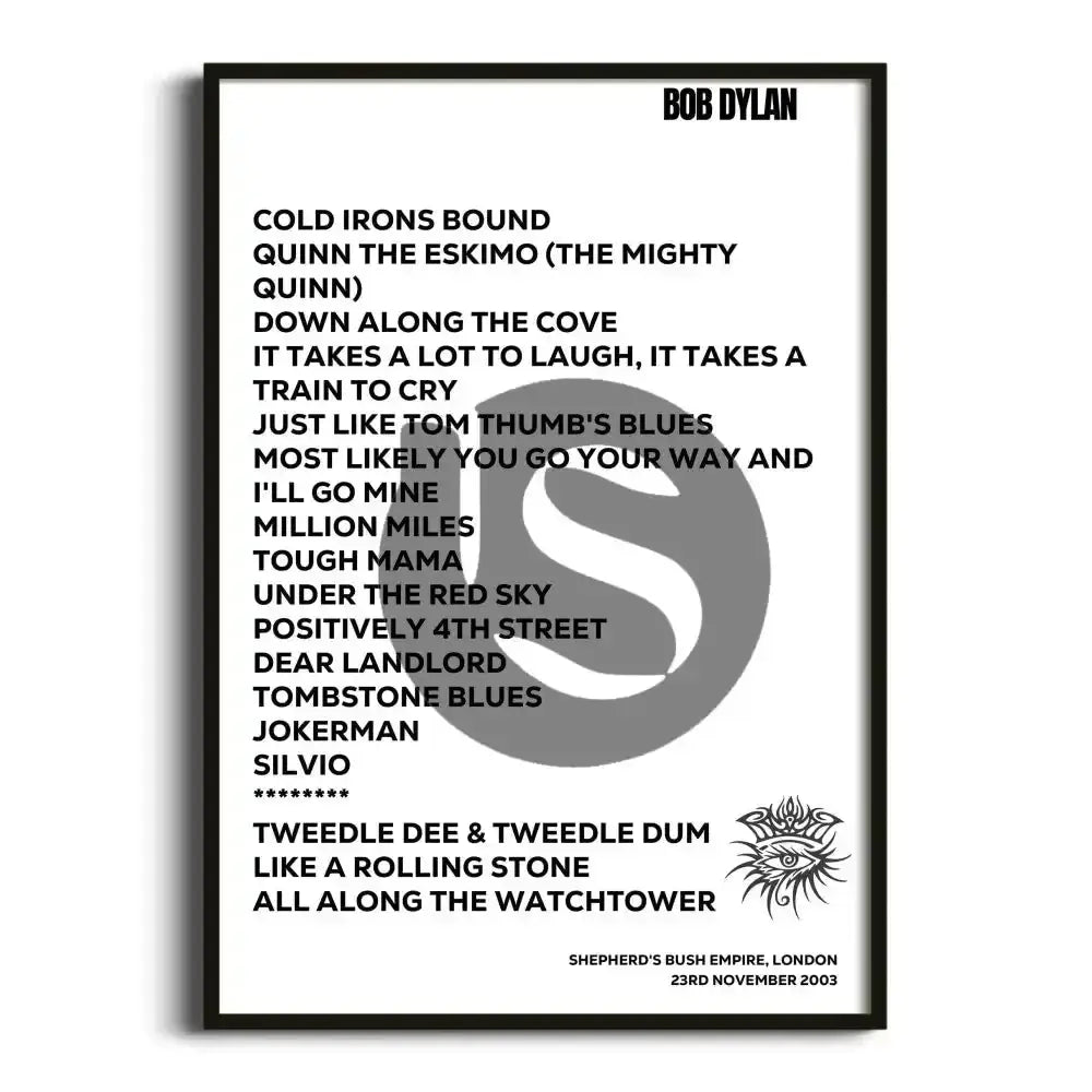 Bob Dylan London 23rd November 2003 - Gig Setlist - Setlist