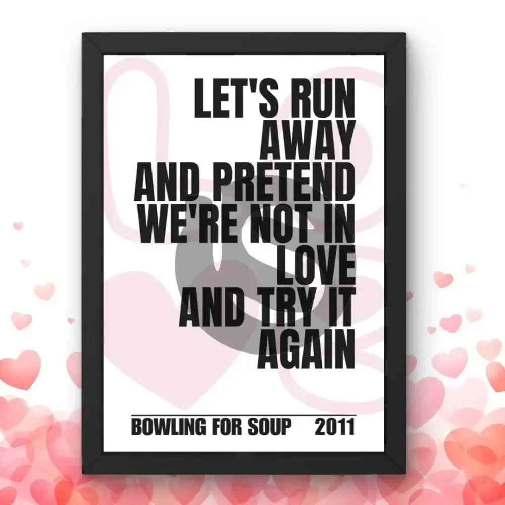 Bowling For Soup Let's Pretend We're Not In Love Lyrics - Setlist