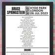 Bruce Springsteen Setlist Hyde Park London July 6 2023 - Setlist