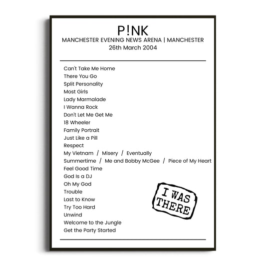 P!nk Manchester 26 March 2004 Setlist Poster