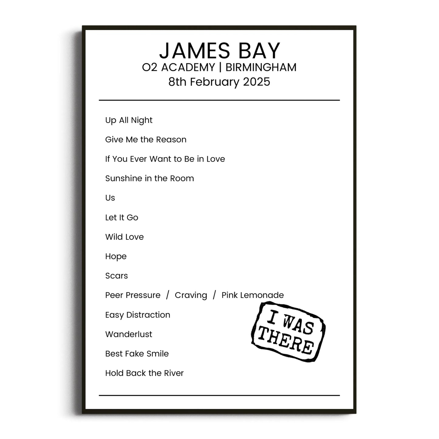 James Bay Birmingham 08 February 2025 Setlist Poster