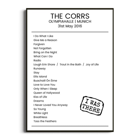 The Corrs Munich 31 May 2016 Setlist Poster