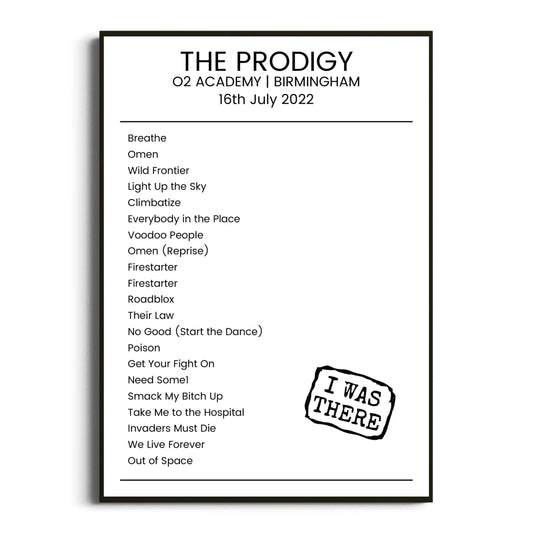 The Prodigy Birmingham 16 July 2022 Setlist Poster