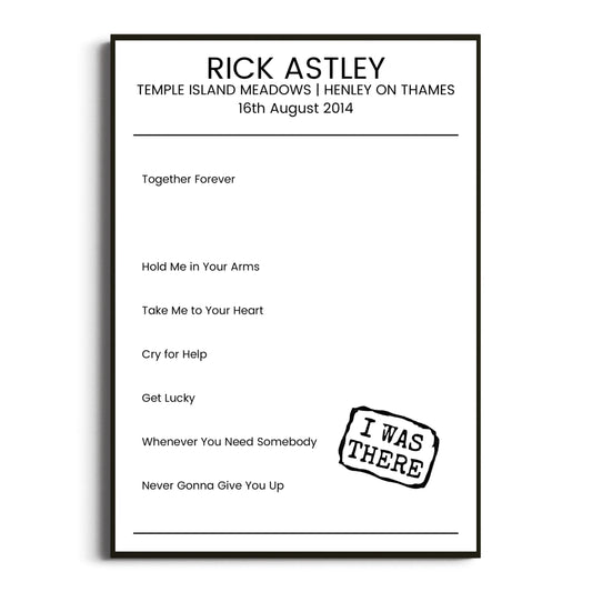 Rick Astley Henley on Thames 16 August 2014 Setlist Poster