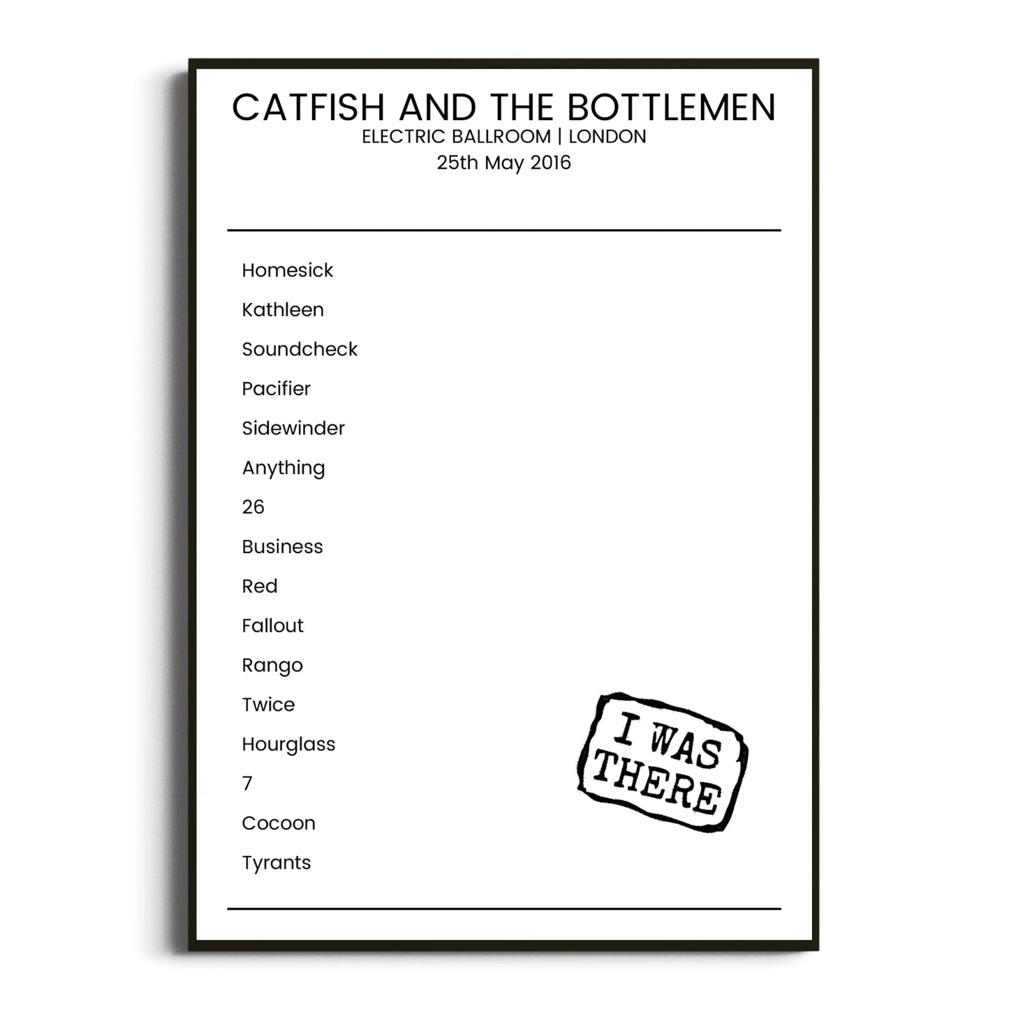 Catfish and the Bottlemen London 25 May 2016 Setlist Poster