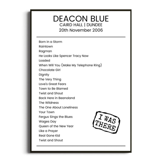 Deacon Blue Dundee 20 November 2006 Setlist Poster