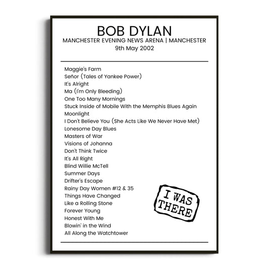 Bob Dylan Manchester 09 May 2002 Setlist Poster