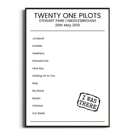 Twenty One Pilots Middlesbrough 26 May 2019 Setlist Poster