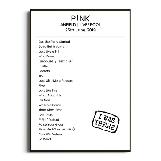 P!nk Liverpool 25 June 2019 Setlist Poster