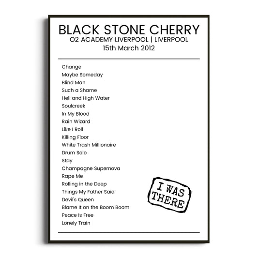 Black Stone Cherry Liverpool 15 March 2012 Setlist Poster