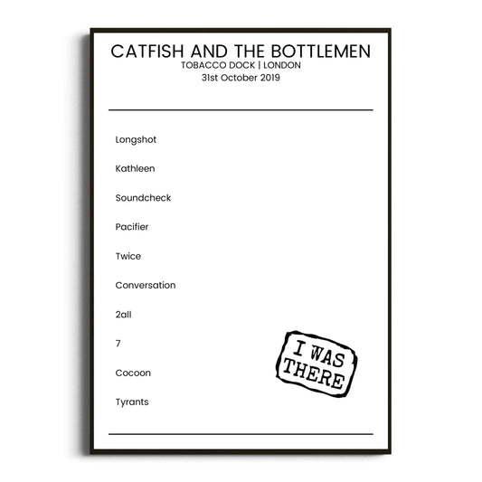 Catfish and the Bottlemen London 31 October 2019 Setlist Poster