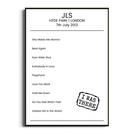 JLS London 07 July 2013 Setlist Poster