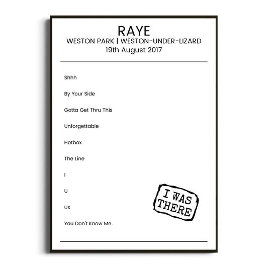 RAYE Weston-under-Lizard 19 August 2017 Setlist Poster