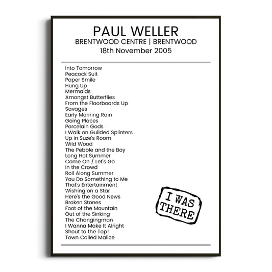 Paul Weller Brentwood 18 November 2005 Setlist Poster