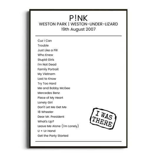 P!nk Weston-under-Lizard 19 August 2007 Setlist Poster