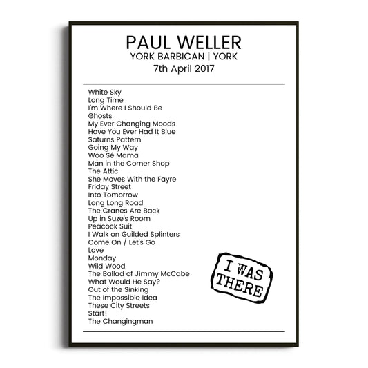 Paul Weller York 07 April 2017 Setlist Poster