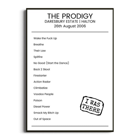 The Prodigy Halton 26 August 2006 Setlist Poster