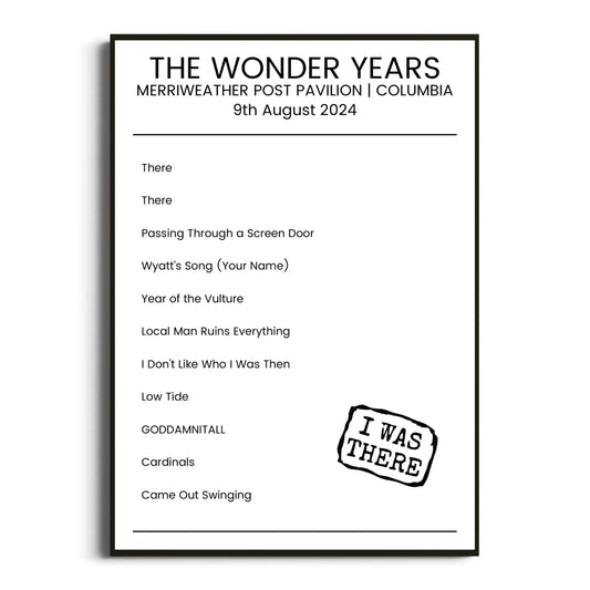 The Wonder Years Columbia 09 August 2024 Setlist Poster