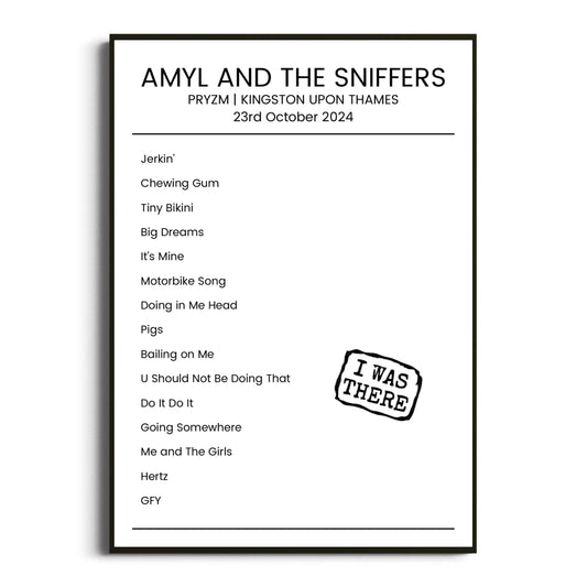 Amyl and the Sniffers Kingston upon Thames 23 October 2024 Setlist Poster