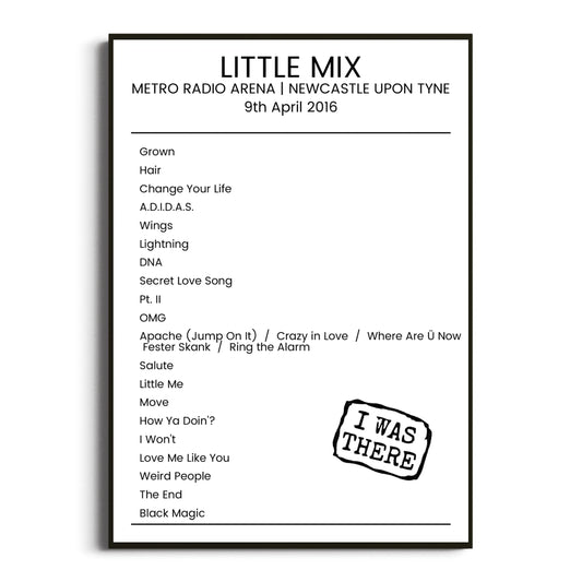 Little Mix Newcastle upon Tyne 09 April 2016 Setlist Poster