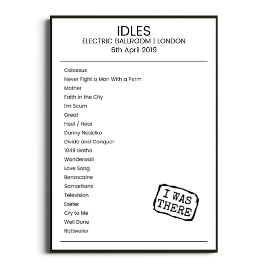 IDLES London 06 April 2019 Setlist Poster