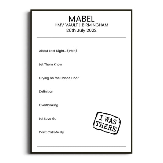 Mabel Birmingham 26 July 2022 Setlist Poster