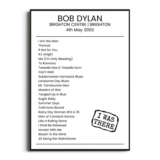 Bob Dylan Brighton 04 May 2002 Setlist Poster