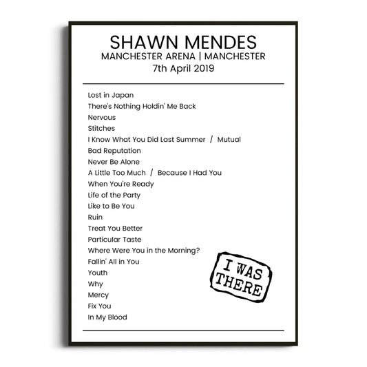 Shawn Mendes Manchester 07 April 2019 Setlist Poster