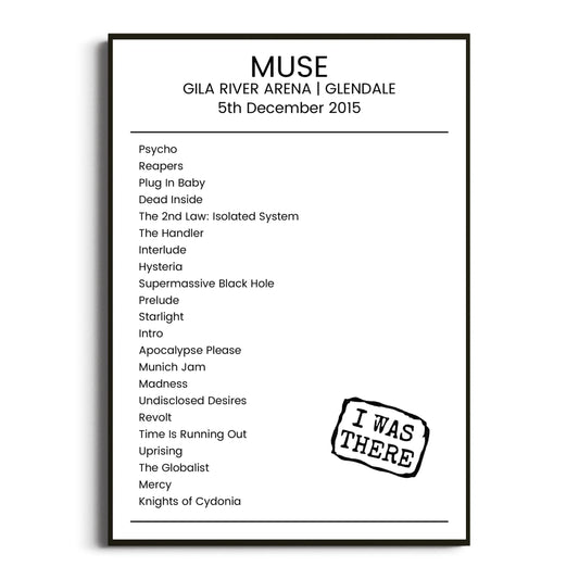 Muse Glendale 05 December 2015 Setlist Poster