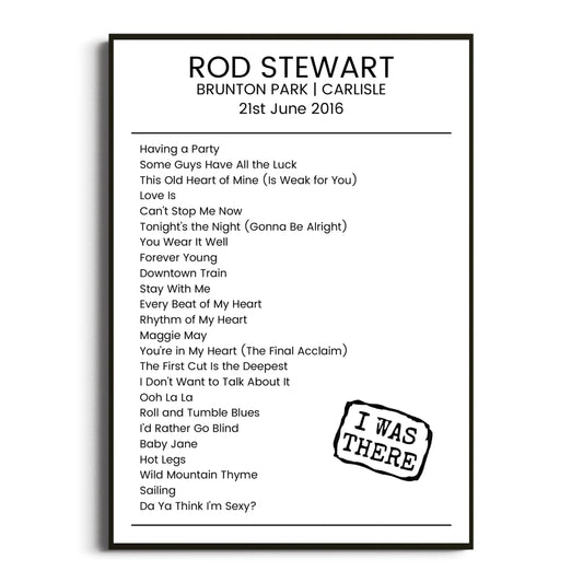 Rod Stewart Carlisle 21 June 2016 Setlist Poster