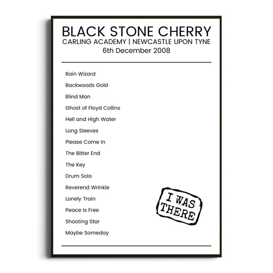 Black Stone Cherry Newcastle upon Tyne 06 December 2008 Setlist Poster