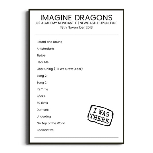 Imagine Dragons Newcastle upon Tyne 18 November 2013 Setlist Poster