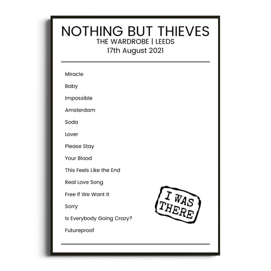 Nothing But Thieves Leeds 17 August 2021 Setlist Poster