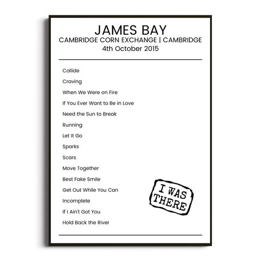 James Bay Cambridge 04 October 2015 Setlist Poster